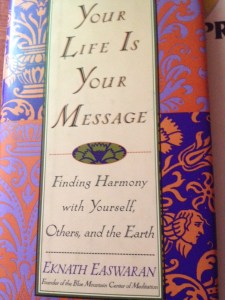 Your Life is Your Message