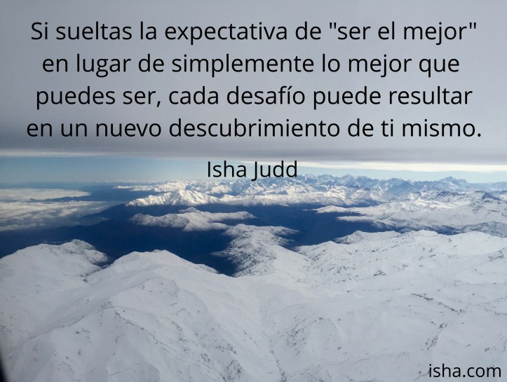 Lo mejor que puedas ser